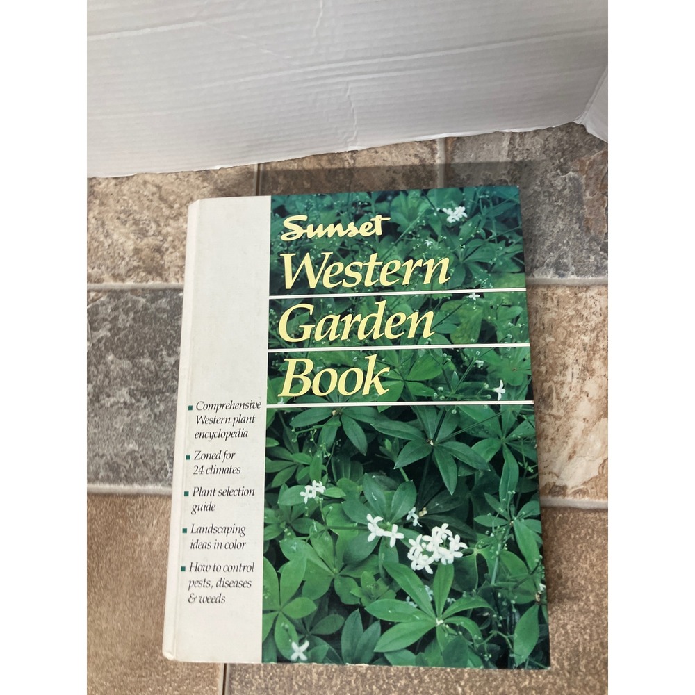 Sunset Western Garden Book Comprehensive Plant Encyclopedia Western Plant Guide